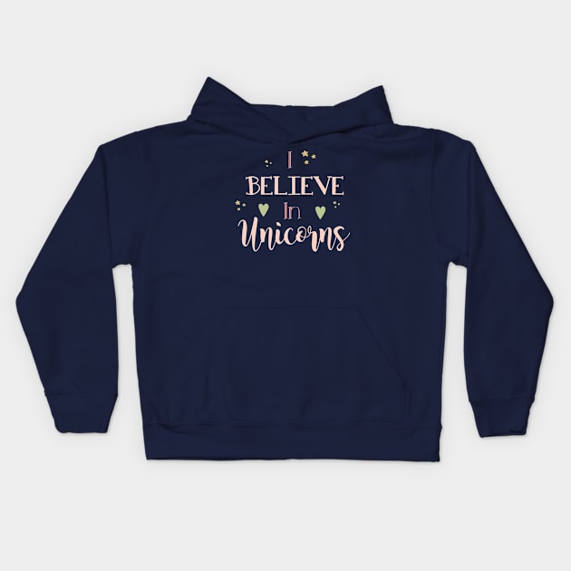 I believe in unicorns Kids Hoodie by CuteDesigns